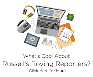Russell's Roving Reporters